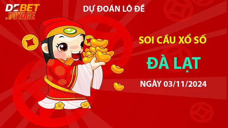 Kinh nghiệm soi cầu lô đề XS Đà Lạt 03/11/2024 – Tăng cơ hội trúng lô cùng Link vào debet 1 Kinh nghiệm soi cầu lô đề XS Đà Lạt 03/11/2024 – Tăng cơ hội trúng lô cùng Link vào debet
